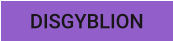 DISGYBLION