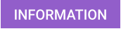 INFORMATION